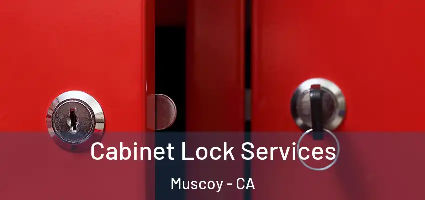  Cabinet Lock Services Muscoy - CA